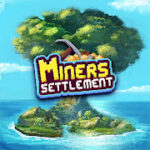 [GiftCode] Miners Settlement: Idle RPG mới nhất 07/2025